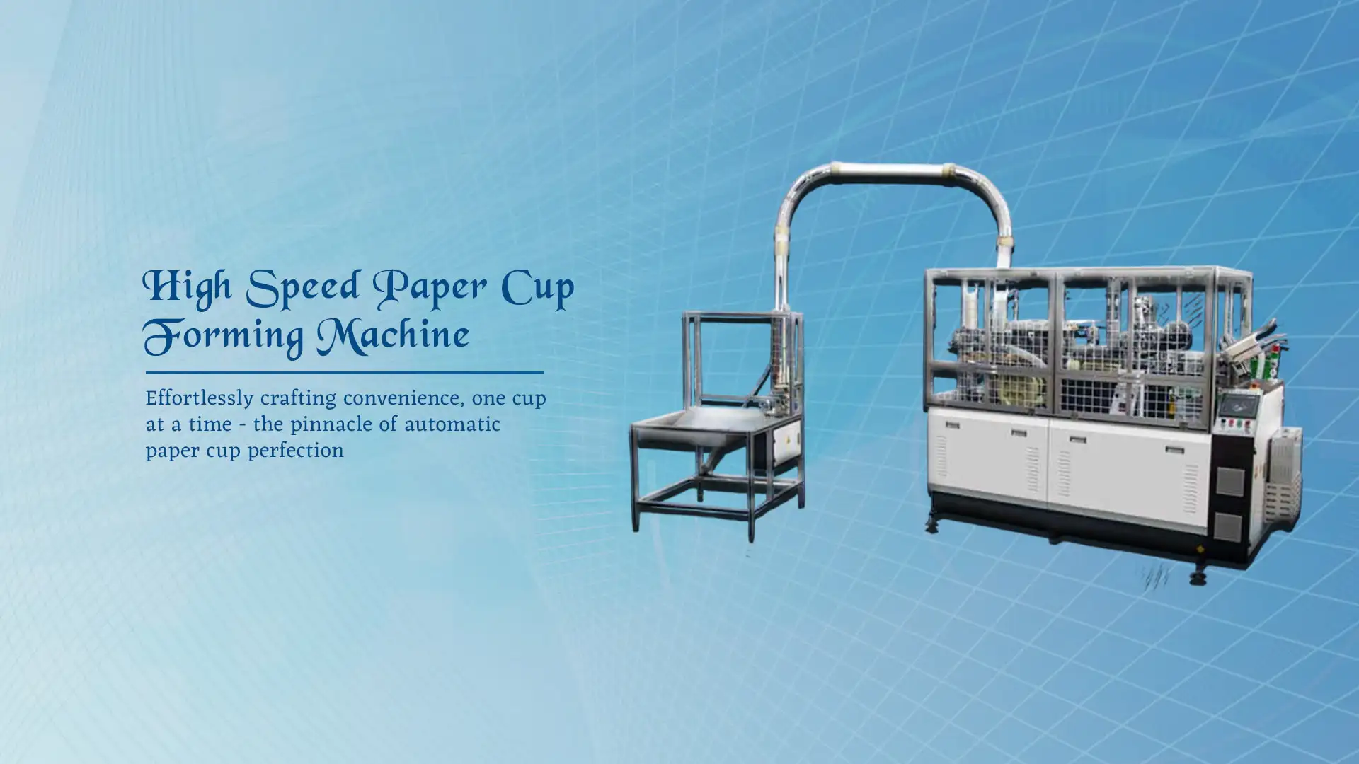 High Speed Paper Cup Forming Machine Manufacturers in Delhi
